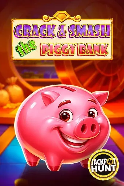 Cracks Mash The Piggy Bank
